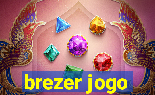 brezer jogo